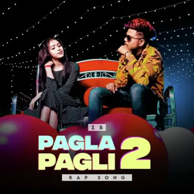 Download Pagla Pagli 2 ZB mp3 song, Pagla Pagli 2 full album download